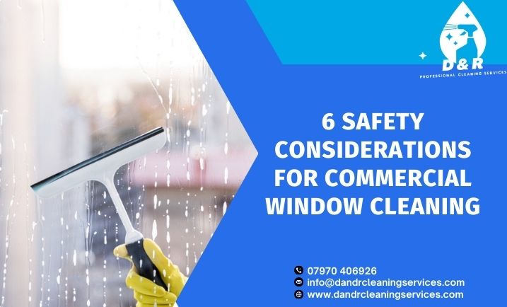 6 Safety Considerations For Commercial Window Cleaning